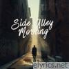 Side Alley Morning - Single