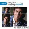 Rodney Crowell - Playlist: The Very Best of Rodney Crowell