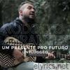 Rodolfo Abrantes - Um Presente pro Futuro (Unplugged) - Single