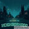 Not From This Neighborhood - Single