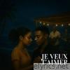 Je veux t'aimer - Single