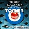 Roger Daltrey Performs The Who's Tommy (10 July 2011 Newport, UK) [Live]