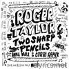 Roger Taylor - Two Sharp Pencils (Get Bad) - Single