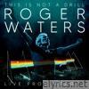 Roger Waters: This Is Not A Drill - Live From Prague