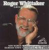 Roger Whittaker - Roger Whittaker: Greatest Hits (Bonus Track Version)