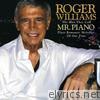 Roger Williams: The Man They Call Mr. Piano Plays Romantic Melodies of Our Time