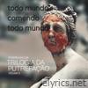 Todo mundo comendo todo mundo - Single