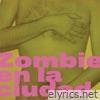 Zombie En La Ciudad - Single