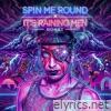 Spin Me Round X It's Raining Men - Single
