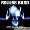 Rollins Band - Come in & Burn Sessions