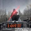 I GOT IT (feat. Jay Da Mac & Young Guero) - Single