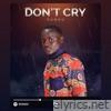 Don't Cry - Single
