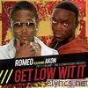 Romeo - Get Low Wit It (feat. Akon) - EP
