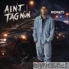 Ain't Tag Nun - Single