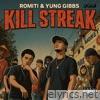 Kill Streak (feat. YungGibbs) - Single