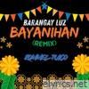 Barangay Luz Bayanihan (Remix) - Single