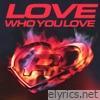 Love Who You Love - Single