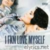 Romy Dya - I Fkn Love Myself