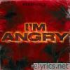 I'm Angry Freestyle - Single
