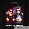 Drink n Smoke (feat. Kid de Blits) - Single