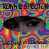 Ronnie Spector - She Talks to Rainbows