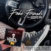 Fake Friends (feat. Makeout) - Single