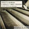 Juggle Tings Proper - EP