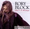 Rory Block - Ain't I a Woman