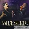 Mi Desierto (En Vivo) [feat. Matty Martinez] - Single
