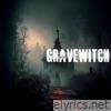 Gravewitch (Studio Single) - Single