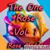 The One Rose, Vol. 1