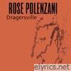 Rose Polenzani - Dragersville