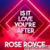 Is It Love You're After (Edit) - Single