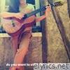 Do You Want to Stay, Do You Want to Go - Single