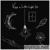 Roses & Revolutions - Keep a Little Light On - EP