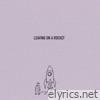 Leaving on a Rocket - Single