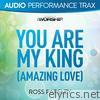 You Are My King (Audio Performance Trax)