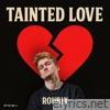 Tainted Love - Single