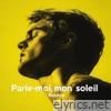 Parle-Moi, Mon Soleil - Single