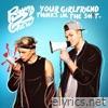 Your Girlfriend Thinks I'm the Sh*t - EP