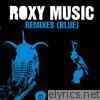 Roxy Music - Remixes (Blue) - EP