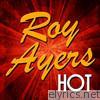 Roy Ayers: Hot