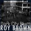 Dark City Blues, Vol. 6 - Urban Grooves & Midnight Moods