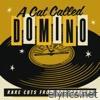 A Cat Called Domino: Rare Cuts from Roy