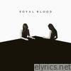 Royal Blood - How Did We Get So Dark?