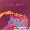 Royal Concept - Goldrushed