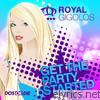 Royal Gigolos - Get the Party Started