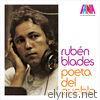 Ruben Blades - A Man And His Music: Poeta del Pueblo