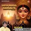 Sarva Mangal Mangalye - Single