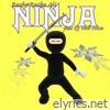 Ninja - Single (feat. DJ Not Nice) - Single
